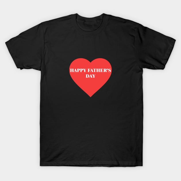 happy fathers day T-Shirt by Eric Okore